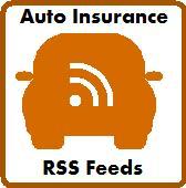 Auto Insurance RSS Feeds