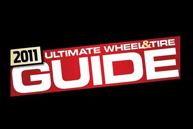 2011 Ultimate Wheel & Tire Guide