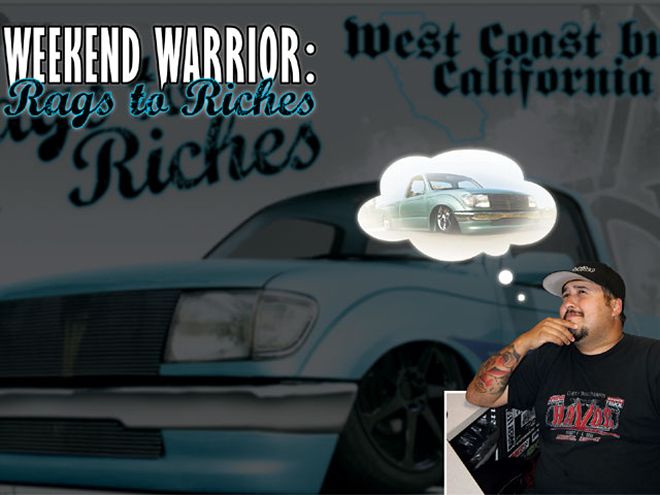1998 Toyota Tacoma - Weekend Warrior Tacoma: Rags to Riches Part 1: Introduction
